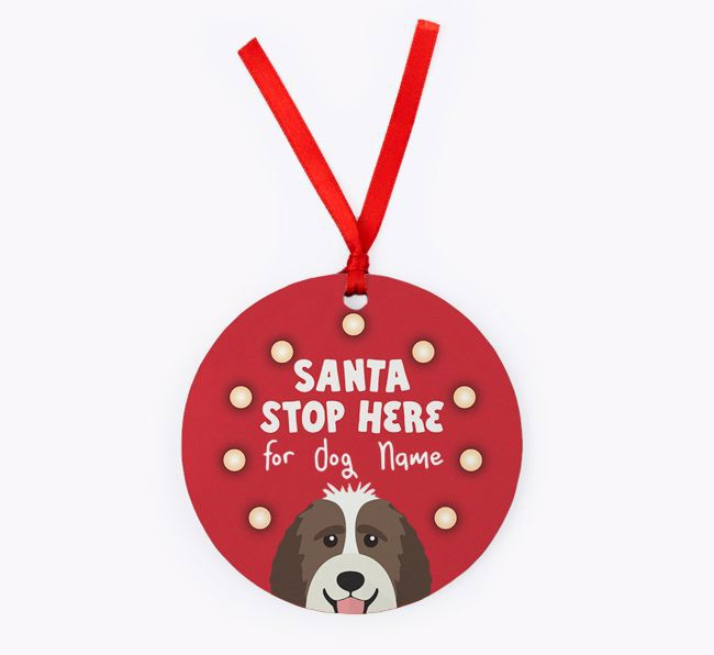 Santa Stop Here: {breedFullName} Christmas Decoration